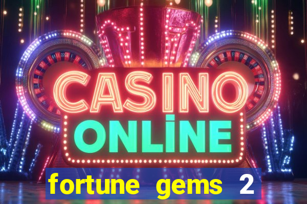 fortune gems 2 jili demo