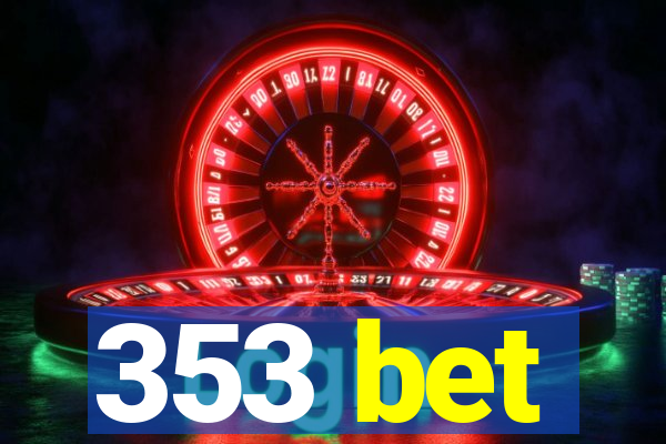 353 bet