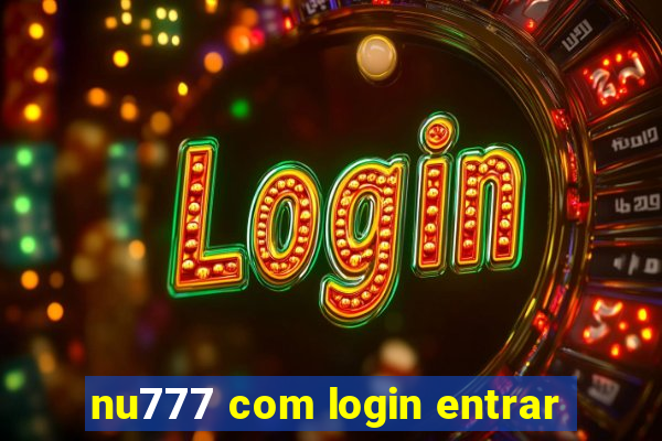 nu777 com login entrar