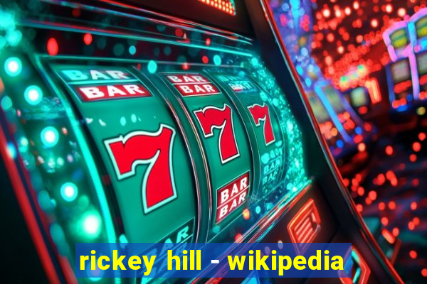 rickey hill - wikipedia