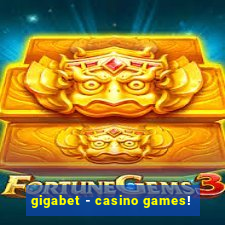 gigabet - casino games!