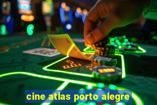cine atlas porto alegre