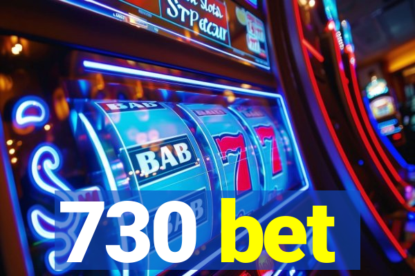 730 bet