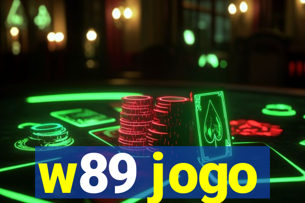 w89 jogo