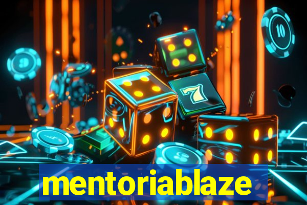 mentoriablaze