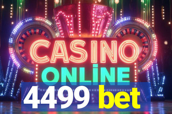 4499 bet