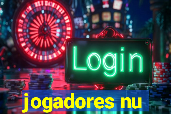 jogadores nu