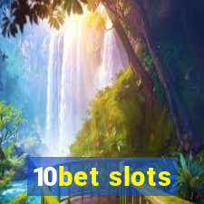 10bet slots