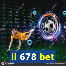 ii 678 bet