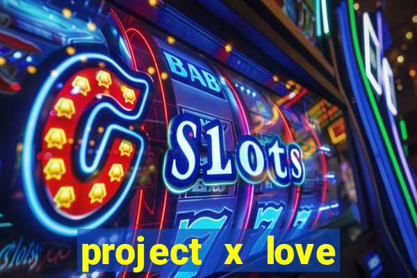project x love potion blaze gallery