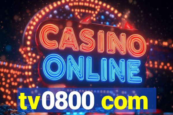 tv0800 com