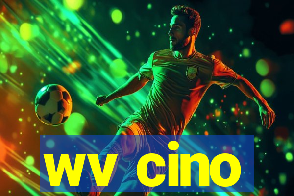 wv cino