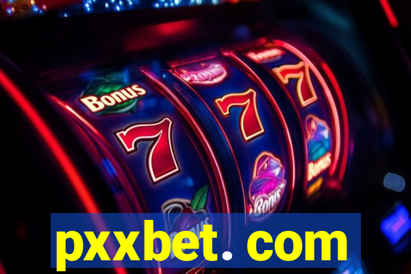pxxbet. com