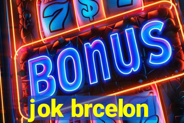 jok brcelon