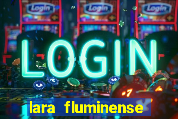 lara fluminense volei nua