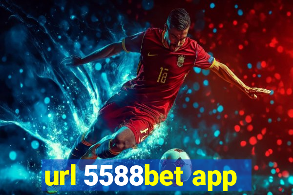 url 5588bet app