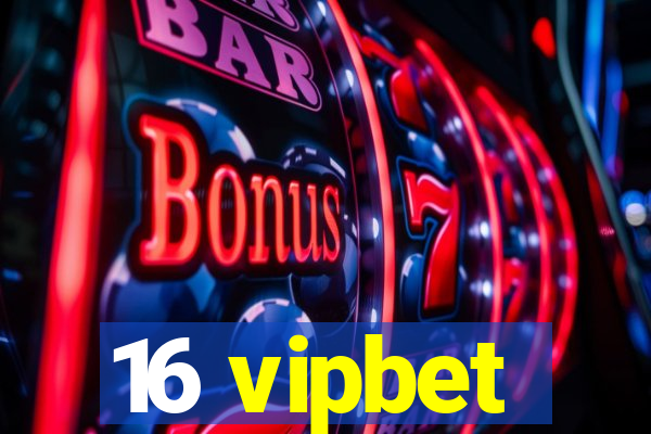 16 vipbet
