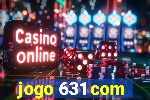 jogo 631 com