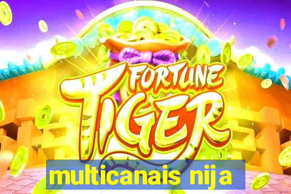 multicanais nija