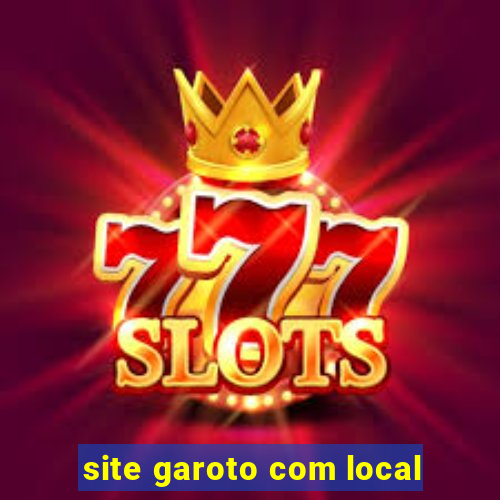 site garoto com local