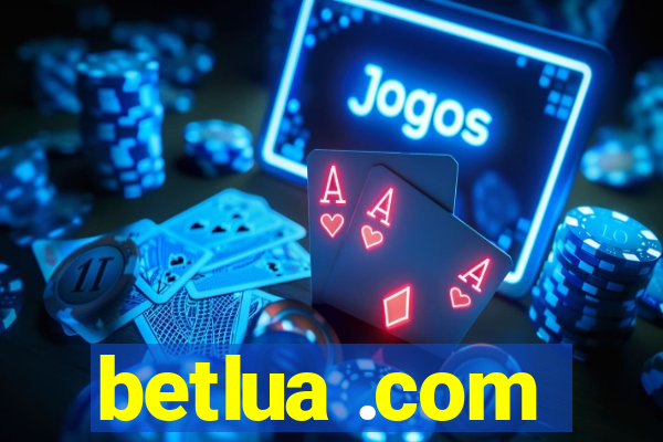 betlua .com