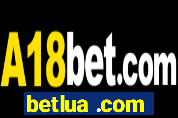 betlua .com