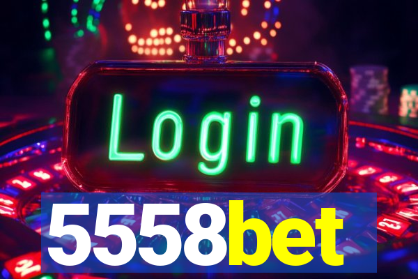 5558bet