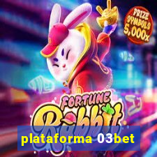 plataforma 03bet