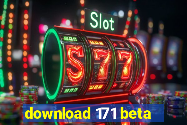 download 171 beta