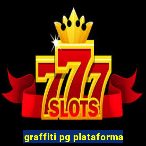graffiti pg plataforma