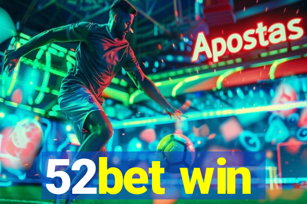 52bet win