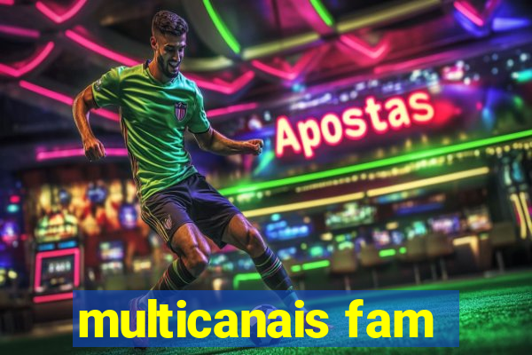multicanais fam