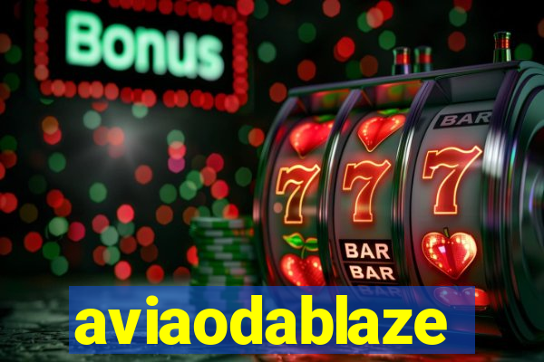 aviaodablaze