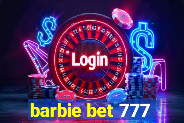 barbie bet 777