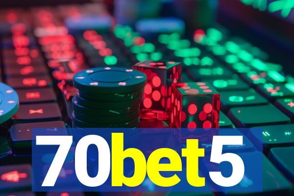 70bet5