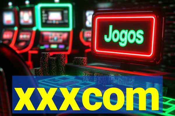 xxxcom