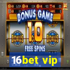 16bet vip