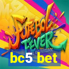 bc5 bet