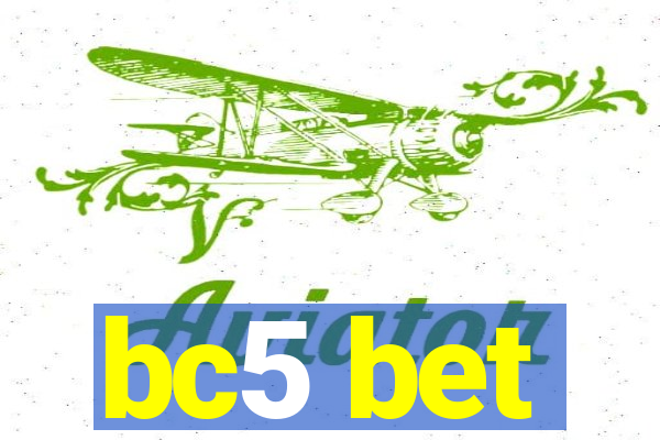 bc5 bet