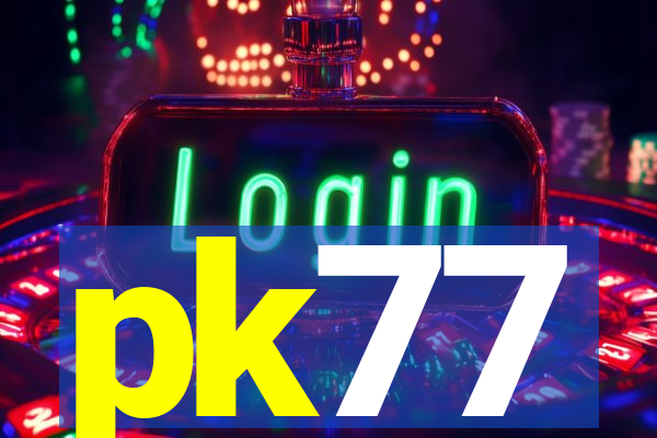 pk77