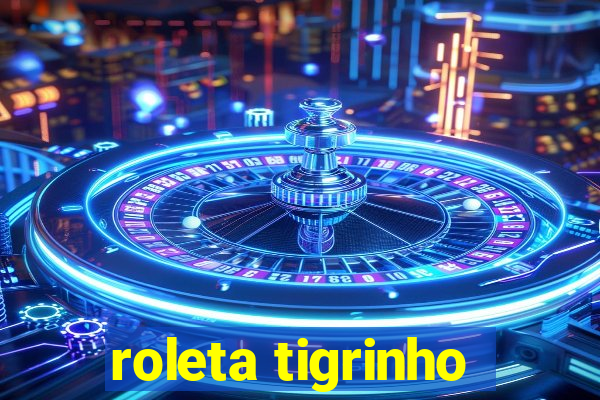 roleta tigrinho