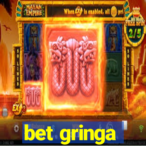 bet gringa