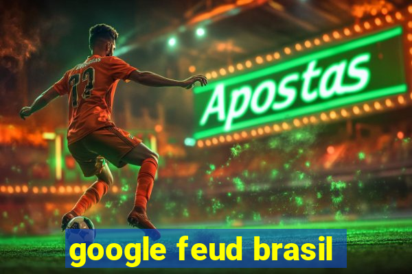 google feud brasil
