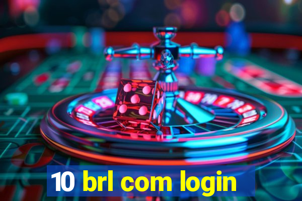 10 brl com login