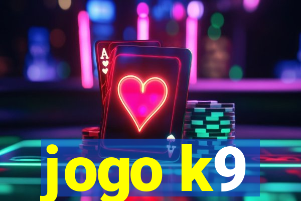 jogo k9