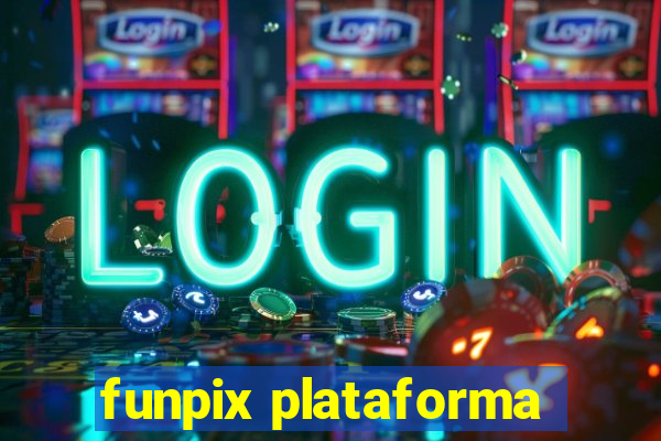 funpix plataforma