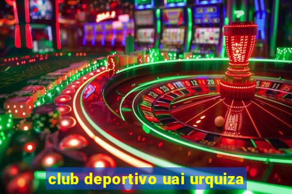 club deportivo uai urquiza