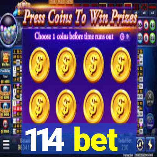 114 bet