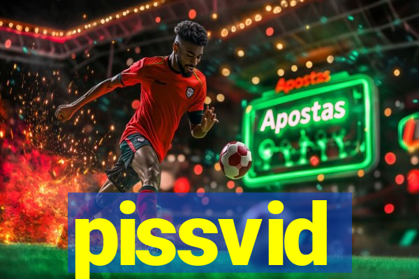 pissvid