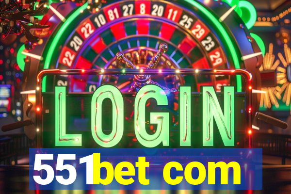 551bet com